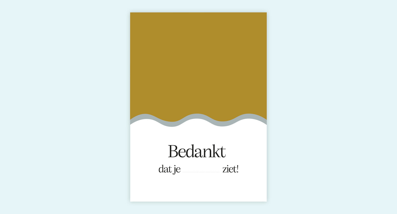 A6 Kaart ‘Bedankt dat je ...(naam kind)... ziet!’
