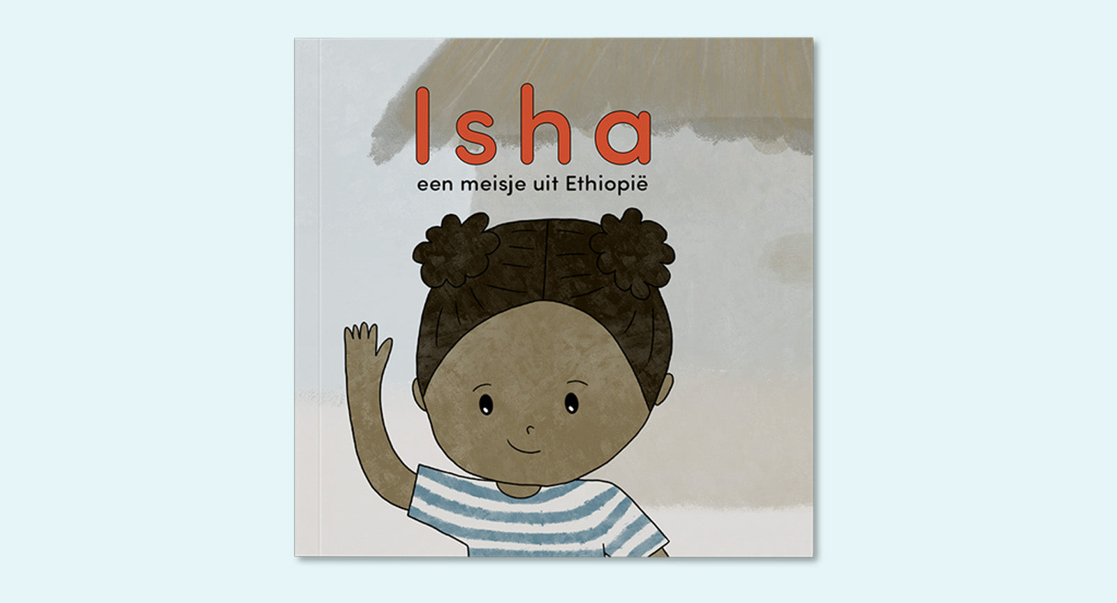 Prentenboekje ‘Isha, een meisje uit Ethiopië’